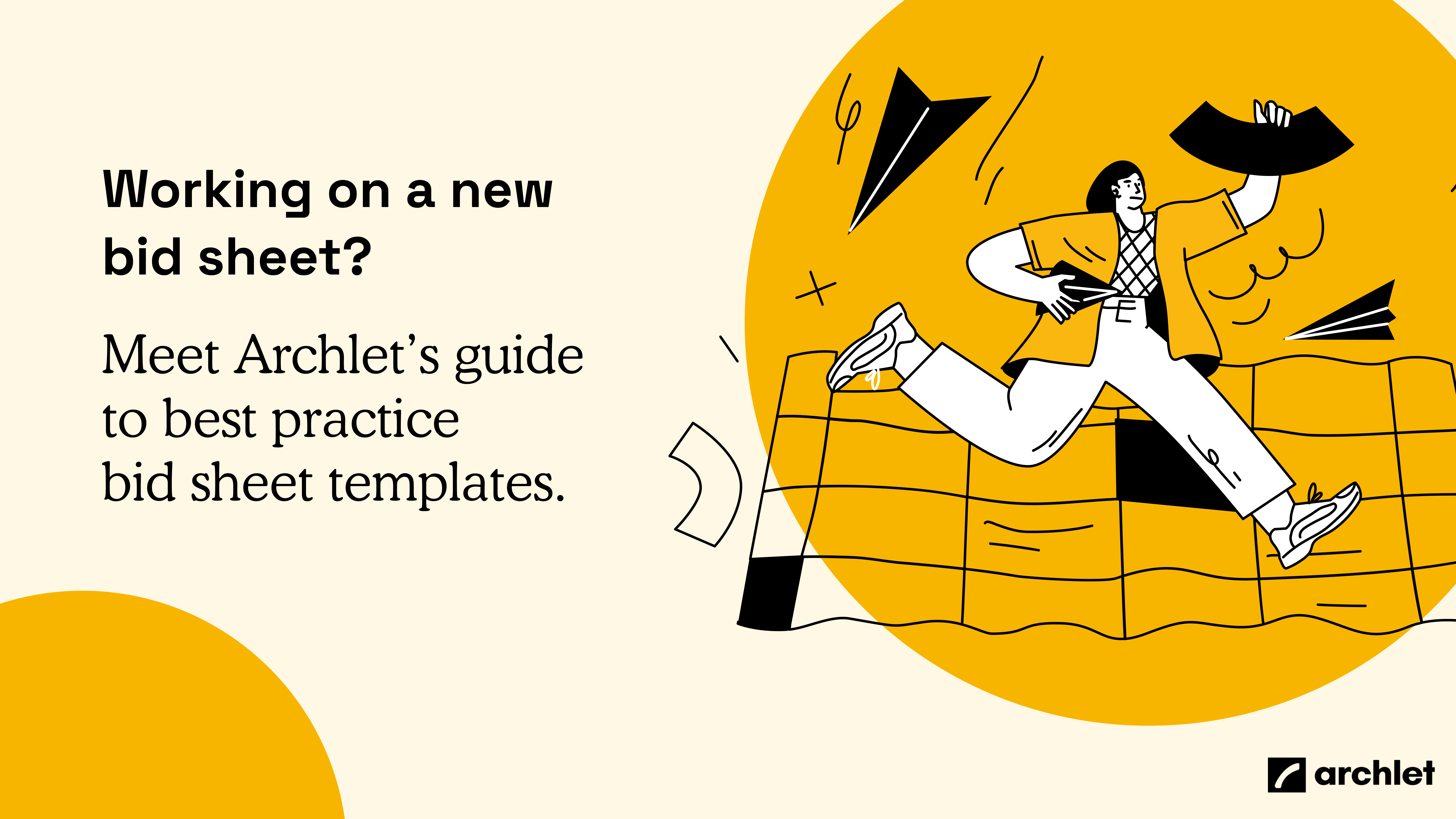 Archlet's Guide to Bulletproof Bid Sheet Templates